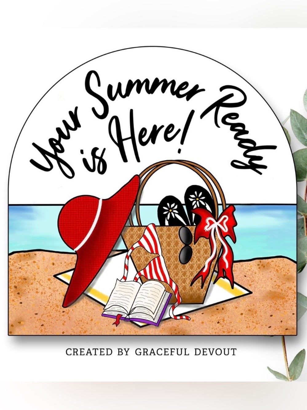 Your Summer Ready Is Here! 2" (inches) Stickers